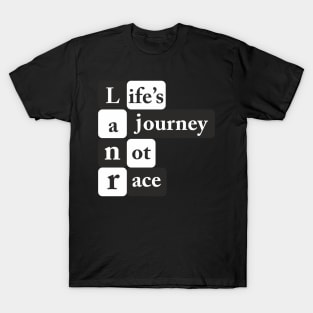 Life's Journey Quotes T-Shirt